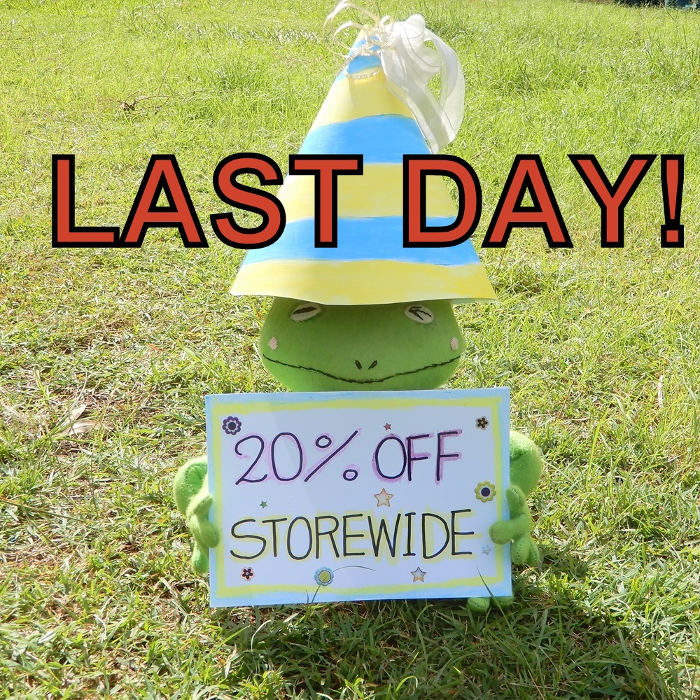 FINAL DAY! 20 percent off EVERYTHING sale.